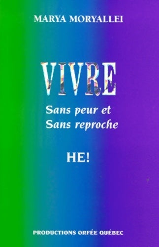 Livrenpoche : Vivre sans peur et sans reproche - Marya Maryallei - Livre