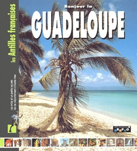 Livrenpoche : La Guadeloupe - Guide Pélican - Livre
