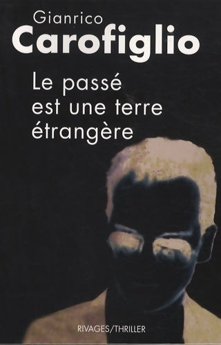 Livrenpoche : Le passé est une terre étrangère - Gianrico Carofiglio - Livre