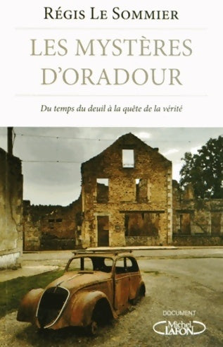 Livrenpoche : Les mystères d'oradour - Régis Le Sommier - Livre