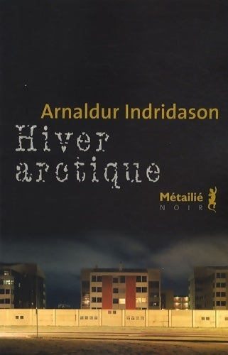 Livrenpoche : Hiver Arctique - Arnaldur Indridason - Livre