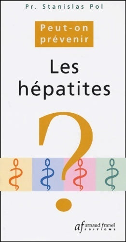Livrenpoche : Les hépathites - Professeur Stanilas Pol - Livre