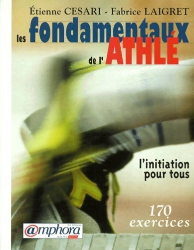 Les fondamentaux de l'athlétisme - E. Cesari - Livre