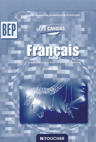 Livrenpoche : Les cahiers de français : Corrigé - Michèle Boni - Livre
