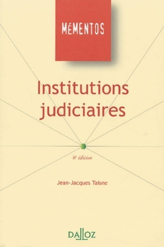 Livrenpoche : Institutions judiciaires - 8e éd - Jean-Jacques Taisne - Livre
