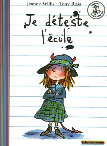 Livrenpoche : Je déteste l'école - Jeanne Willis - Livre