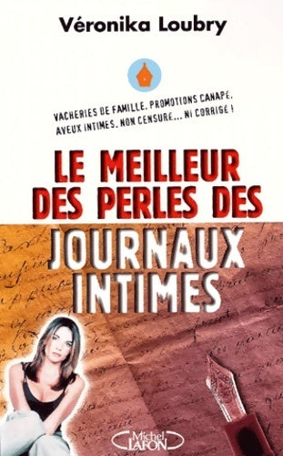 Livrenpoche : Le meilleur des perles des journaux intimes - Véronika Loubry - Livre
