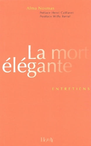 Livrenpoche : La mort élégante - Alma Nosmas - Livre