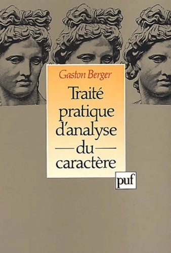 Traité pratique d'analyse du caractère - Gaston Berger - Livre