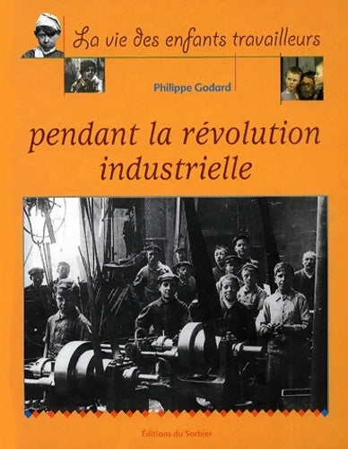 Livrenpoche : La vie des enfants - Philippe Godard - Livre