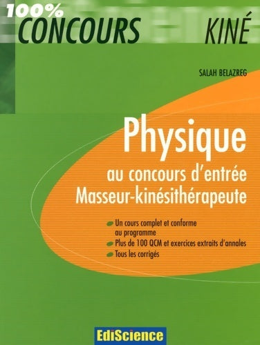 Livrenpoche : Physique au concours d'entrée masseur-kinésithérapeute - cours QCM exercices et annales corrigés : Cours QCM exercices et annales corrigés - Salah Belazreg - Livre