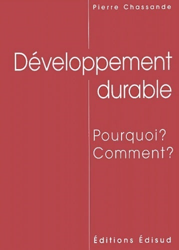 Livrenpoche : Développement durable. : Pourquoi ? comment ? - Pierre Chassande - Livre