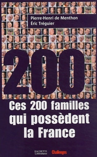 Livrenpoche : Ces 200 familles qui possèdent la France - Pierre-henri De Menthon - Livre