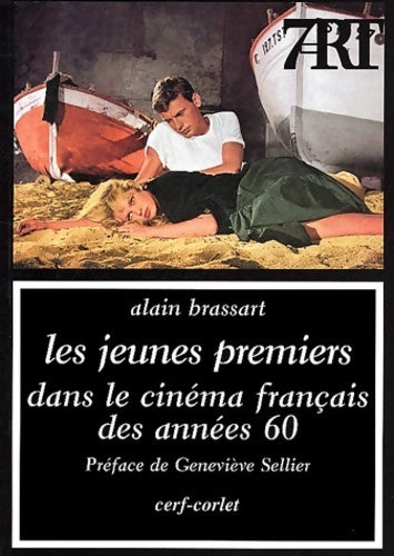 Livrenpoche : Les jeunes premiers dans le cinéma français des années soixante - Alain Brassart - Livre