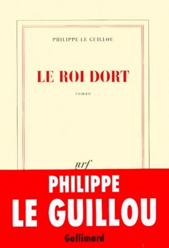 Livrenpoche : Le roi dort - Philippe Le Guillou - Livre