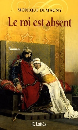Livrenpoche : Le roi est absent - Monique Demagny - Livre