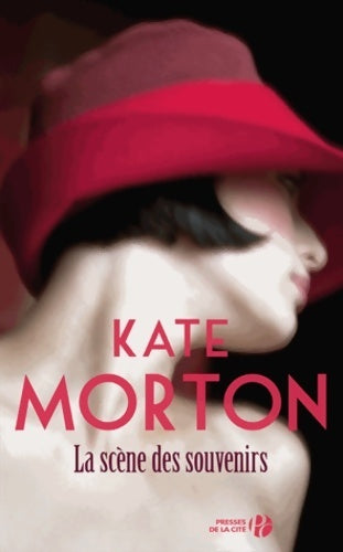 Livrenpoche : La scène des souvenirs (4) - Kate Morton - Livre