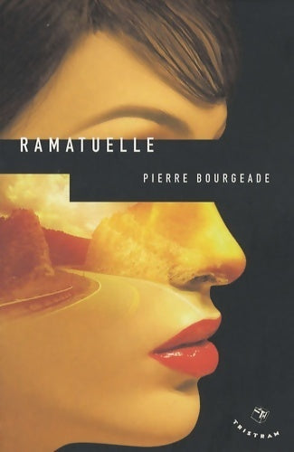 Livrenpoche : Ramatuelle - Pierre Bourgeade - Livre