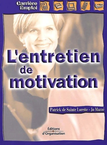 Livrenpoche : L'entretien de motivation - Patrick De Sainte Lorette - Livre