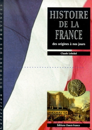 Livrenpoche : Histoire de la France - Claude Lebédel - Livre