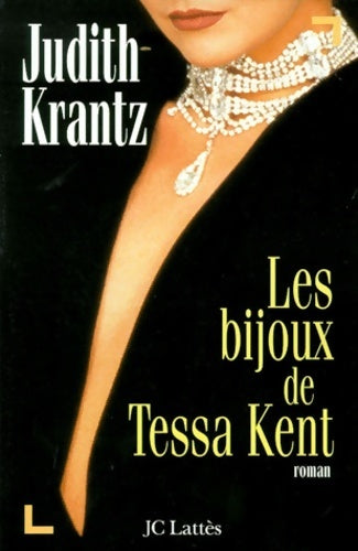 Livrenpoche : Les bijoux de Tessa Kent - Judith Krantz - Livre