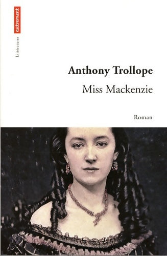 Livrenpoche : Miss mackenzie - Anthony Trollope - Livre