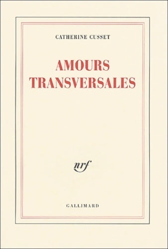 Livrenpoche : Amours transversales - Catherine Cusset - Livre