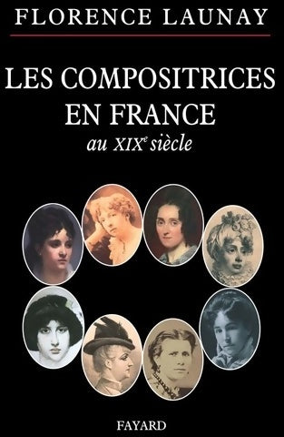 Livrenpoche : Les compositrices en France au xix°siècle - Florence Launay - Livre