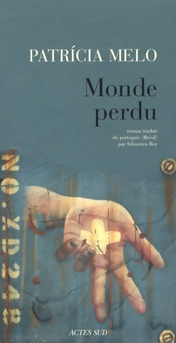 Livrenpoche : Monde perdu - Patricia Melo - Livre