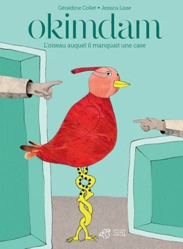 Livrenpoche : Okimdam : L'oiseau auquel il manquait une case - Géraldine Collet - Livre