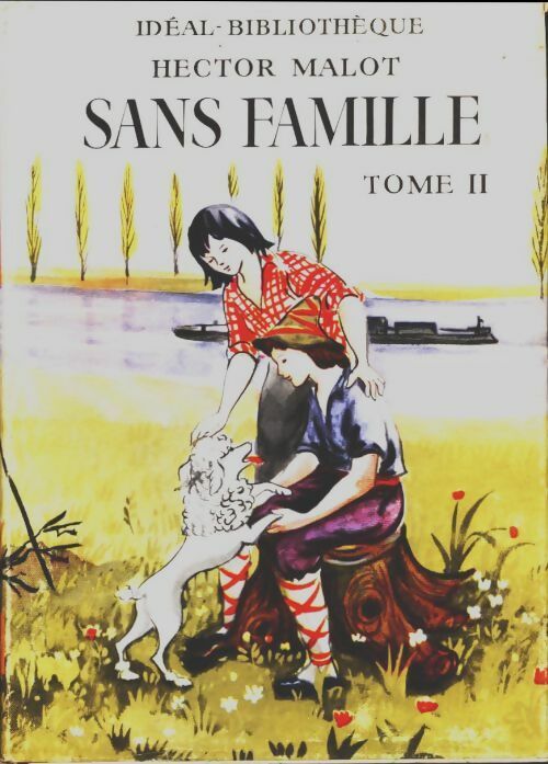 Livrenpoche : Sans famille Tome II - Hector Malot - Livre