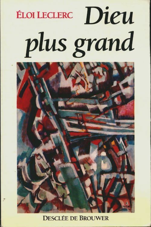 Livrenpoche : Dieu plus grand - Eloi Leclerc - Livre