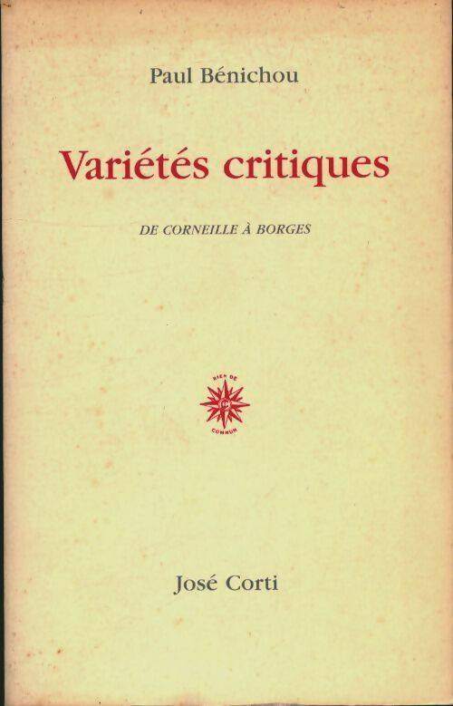 Livrenpoche : Variétés critiques : De corneille à borgès - Paul Bénichou - Livre
