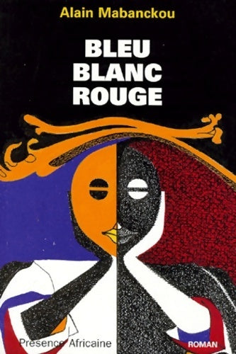 Livrenpoche : Bleu-blanc-rouge - Alain Mabanckou - Livre