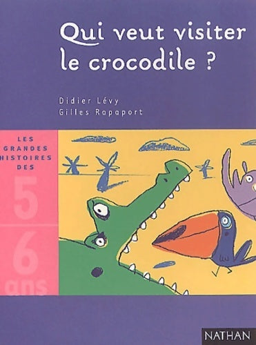 Livrenpoche : Qui veut visiter le crocodile ? - Didier Lévy - Livre