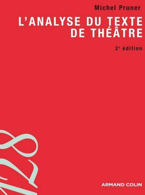 Livrenpoche : L'analyse du texte de théâtre - Michel Pruner - Livre