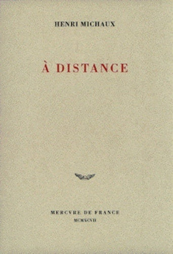 Livrenpoche : A distance - Henri Michaux - Livre