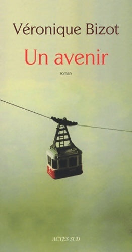 Livrenpoche : Un avenir - Véronique Bizot - Livre