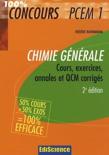 Livrenpoche : Chimie générale PCEM 1 - 2ème édition - cours exercices annales et QCM corrigés : Cours exercices annales et QCM corrigés - Frédéric Ravomanana - Livre