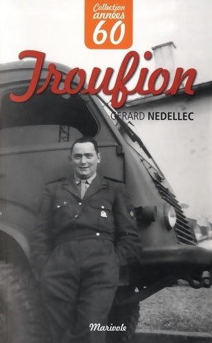 Livrenpoche : Troufion - Gérard Nédellec - Livre
