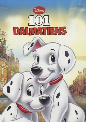 Livrenpoche : Les 101 dalmatiens - Walt Disney, Disney - Livre