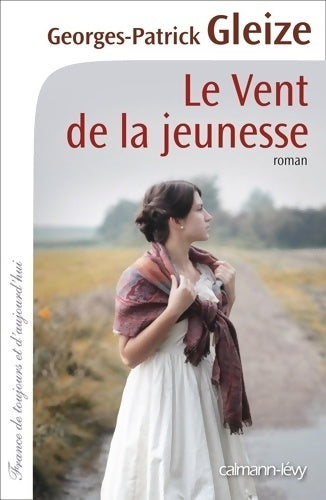 Livrenpoche : Le vent de la jeunesse - Georges Patrick Gleize - Livre
