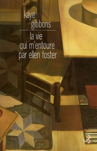 Livrenpoche : La vie qui m'entoure par ellen foster - Kaye Gibbons - Livre