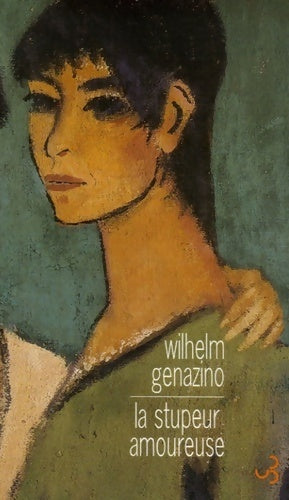 Livrenpoche : La stupeur amoureuse - Wilhelm Genazino - Livre