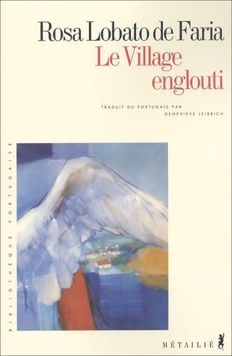 Livrenpoche : Le village englouti - Rosa Lobato De Faria - Livre