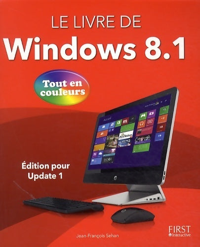 Livrenpoche : Le livre de windows 8. 1 tout en couleurs - Jean-François Sehan - Livre