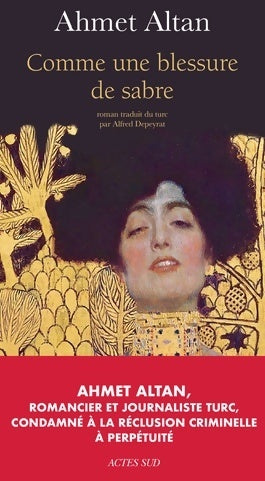 Comme une blessure de sabre - Ahmet Altan - Livre