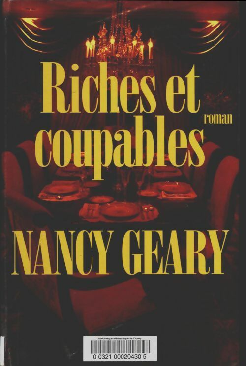 Livrenpoche : Riches et coupables - Nancy Geary - Livre