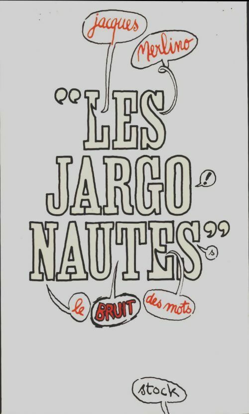 Livrenpoche : Les jargonautes / Le bruit des mots - Jacques Merlino - Livre