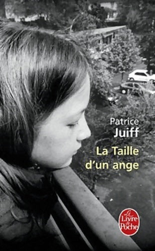 Livrenpoche : La taille d'un ange - Patrice Juiff - Livre